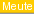 Meute (ALT+M)
