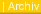 Archiv (ALT+R)