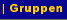 Gruppen (ALT+G)
